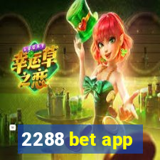 2288 bet app